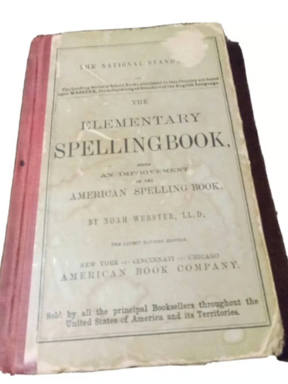 The Elementary Spelling Book by Noah Webster 1908 National Standard